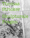 Buchcover Thomas Stricker - Skulpturale Fragen