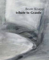 Buchcover Beate Knapp – tribute to Grande