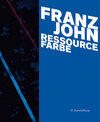 Buchcover Franz John - Ressource Farbe