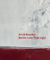 Buchcover Arvid Boecker - Better Late Than Ugly