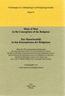 Buchcover Ideas of Man in the Conceptions of the Religions / Das Menschenbild in den Konzeptionen der Religionen