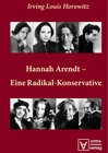 Buchcover Hannah Arendt – Eine Radikal-Konservative