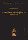 Buchcover Grundkurs Philosophie VI