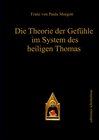 Buchcover Die Theorie der Gefühle im System des heiligen Thomas