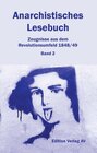Buchcover Anarchistisches Lesebuch. Zeugnisse aus dem Revolutionsumfeld 1848/49