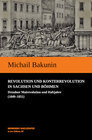 Buchcover Revolution und Konterrevolution in Sachsen und Böhmen