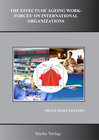Buchcover The Effects of Ageing Workforces´on International Organizations