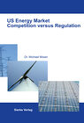 Buchcover US Energy Market Competition versus Regulation