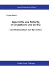 Buchcover Geschichte des Zolltarifs in Deutschland und der EG - vom Vereinszolltarif zum EZT-online