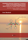 Buchcover Establishing Dinuclear Ruthenium Complexes Based on the Bis(bipyridyl)pyrazolate Ligand System for Catalytic Water Oxida