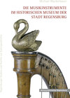 Buchcover Die Musikinstrumente im Historischen Museum der Stadt Regensburg