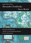 Buchcover Alexander Zemlinsky - Steve Reich