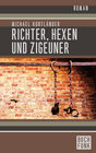 Buchcover Richter, Hexen und Zigeuner: Historischer Roman