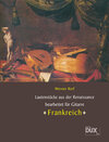 Buchcover Lautenstücke aus der Renaissance: Frankreich