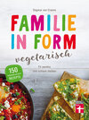 Buchcover Familie in Form - vegetarisch