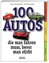 Buchcover 100 Autos, die man fahren muss, bevor man stirbt