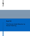 Buchcover Time Domain Model Reduction by Moment Matching