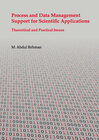 Buchcover Process and Data Management Support for Scientific Applications – Theoretical and Practical Issues