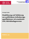 Buchcover Modellierung und Validierung von ausführbaren Anforderungsspezifikationen mit erweiterten UML Aktivitätsdiagrammen