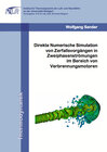 Buchcover Direkte Numerische Simulation von Zerfallsvorgängen in Zweiphasenströmungen im Bereich von Verbrennungsmotoren
