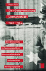 Buchcover Die »Gettoverwaltung Litzmannstadt« 1940-1944