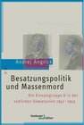 Buchcover Besatzungspolitik und Massenmord (eBook, PDF)