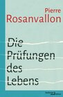 Buchcover Die Prüfungen des Lebens - Pierre Rosanvallon (ePub)