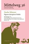 Buchcover Starke Männer – Figuren disruptiver Politik