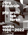 Buchcover Jörg Friedrich pfp architekturen