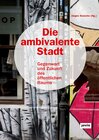 Buchcover Die ambivalente Stadt