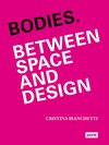 Buchcover Bodies. Between Space and Design