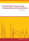 Buchcover Physikalische Untersuchung homöopathischer Hochpotenzen