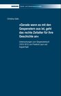 Buchcover Gerade wenn es mit den Gespenstern aus ist, geht das rechte Zeitalter für ihre Geschichte an