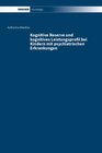 Buchcover Kognitive Reserve und kognitives Leistungsprofil bei Kindern mit psychiatrischen Erkrankungen