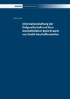 Buchcover Informationshaftung der Zielgesellschaft und ihrer Geschäftsführer beim Erwerb von GmbH-Geschäftsanteilen