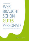 Buchcover Wer braucht schon gutes Personal?