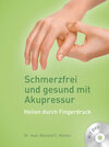 Buchcover Schmerzfrei und gesund mit Akupressur (inkl. DVD)