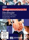 Buchcover Die Vergissmeinnicht Strategie. Beim Kunden positiv in Erinnerung bleiben.