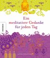 Buchcover Ein meditativer Gedanke für jeden Tag