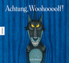 Buchcover Achtung, Wolf!