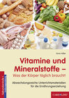 Buchcover Vitamine und Mineralstoffe - Was der Körper täglich braucht!