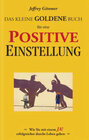 Buchcover Das kleine goldene Buch für eine positive Einstellung