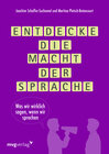 Buchcover Entdecke die Macht der Sprache