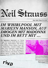 Buchcover Im Whirlpool mit Marilyn Manson, auf Drogen mit Madonna und im Bett mit …