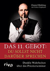 Buchcover Das 11. Gebot: Du sollst nicht darüber sprechen