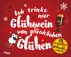 Buchcover Ich trinke nur Glühwein von glücklichen Glühen