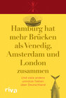 Buchcover Hamburg hat mehr Brücken als Venedig, Amsterdam und London zusammen