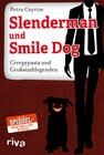 Buchcover Slenderman und Smile Dog