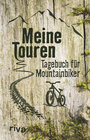 Buchcover Meine Touren: Tagebuch für Mountainbiker