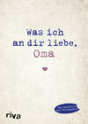 Buchcover Was ich an dir liebe, Oma